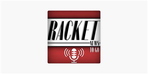 racket news podcast